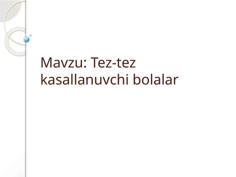Tez-tez kasallanuvchi bolalar 1