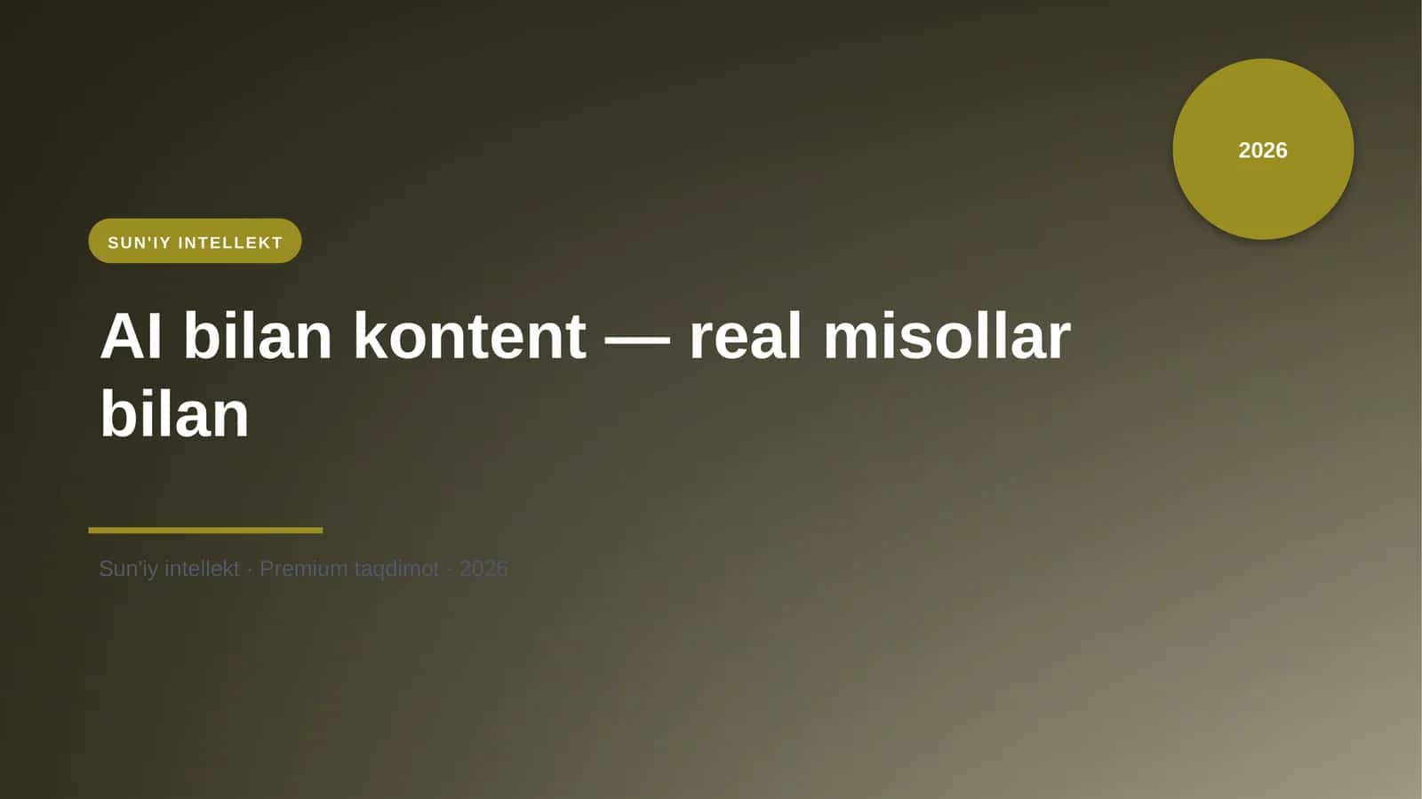 AI bilan kontent — real misollar bilan 1