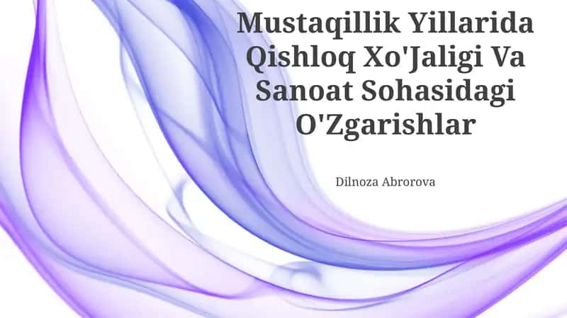 Qishloq Xo'jaligi Va Sanoat Sohasidagi O'Zgarishlar 1
