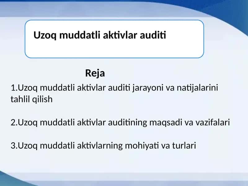 Uzoq muddatli aktivlar auditi 1
