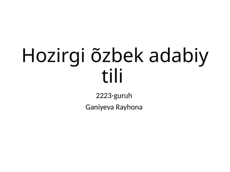 Hozirgi O'zbek adabiy tili 1