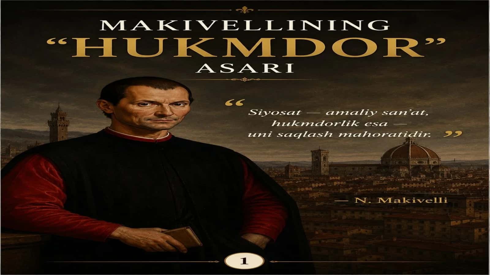 Hukmdor asarining yaratilish tarixi 1