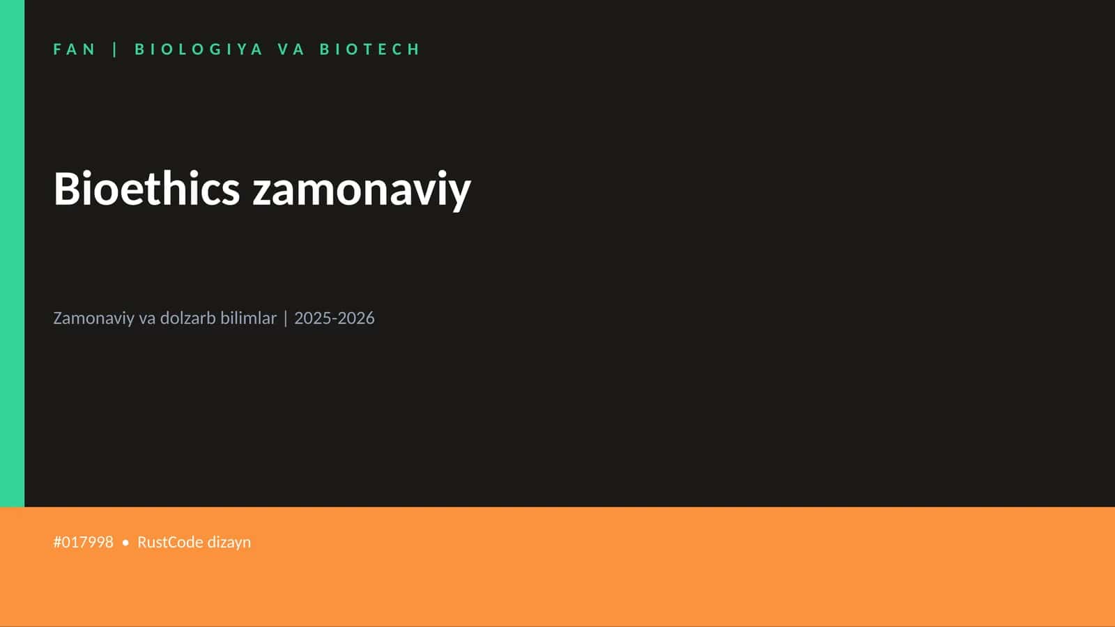 Bioethics zamonaviy 1