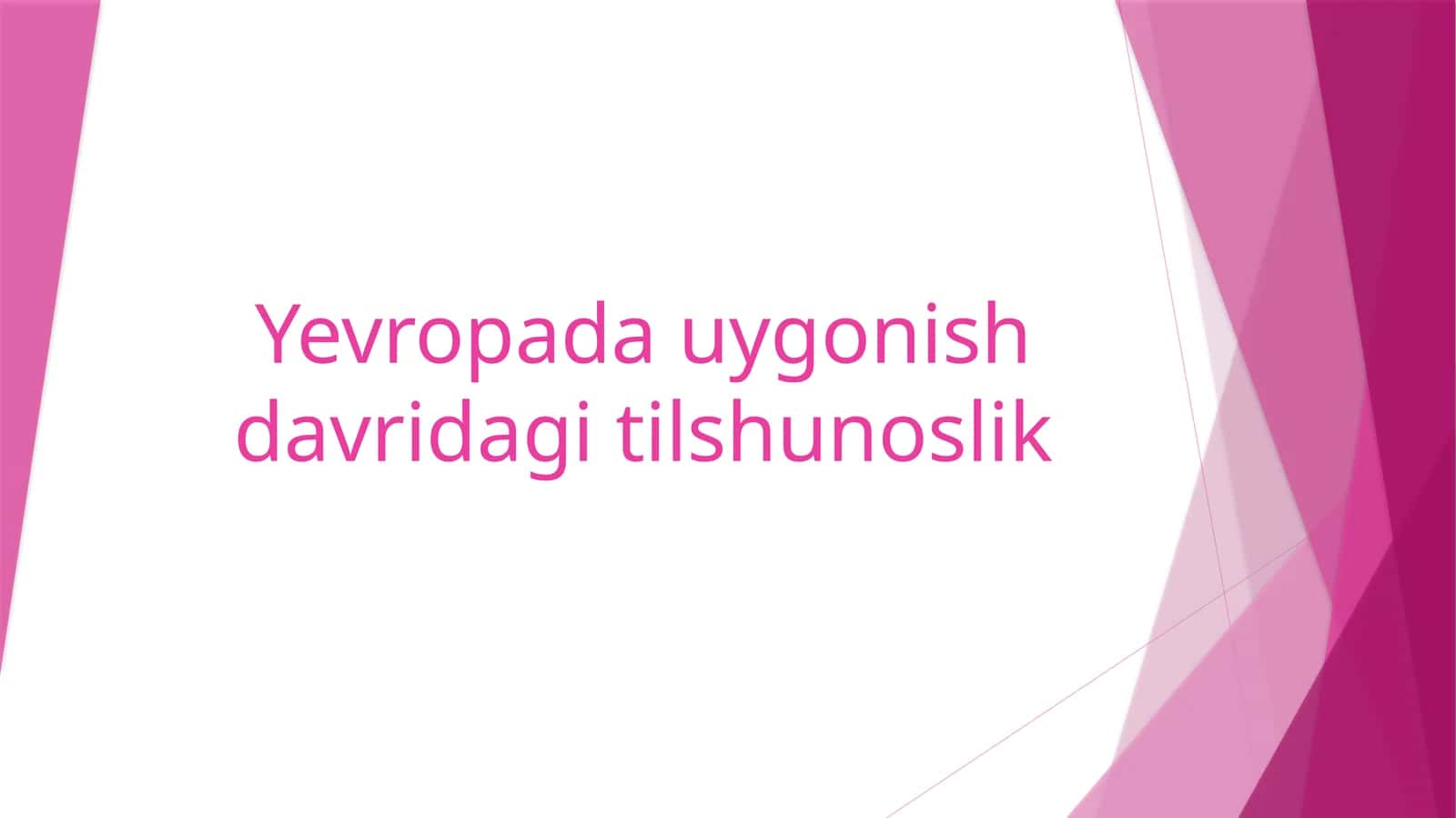 Yevropada uyg'onish davridagi tilshunoslik 1