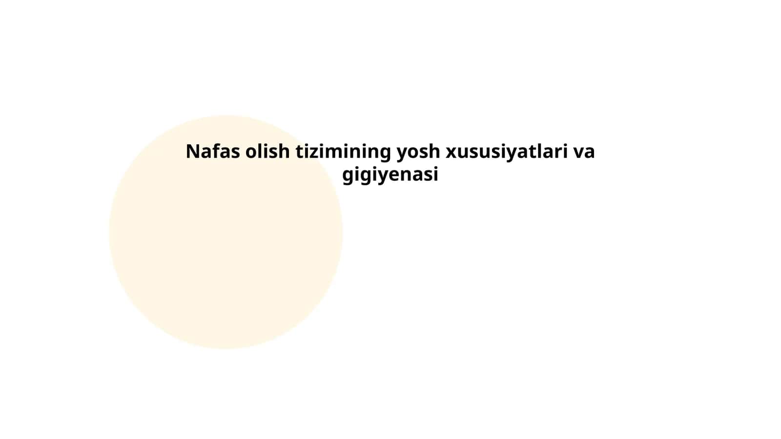 Nafas olish tizimining yosh xususiyatlari va gigiyenasi 1