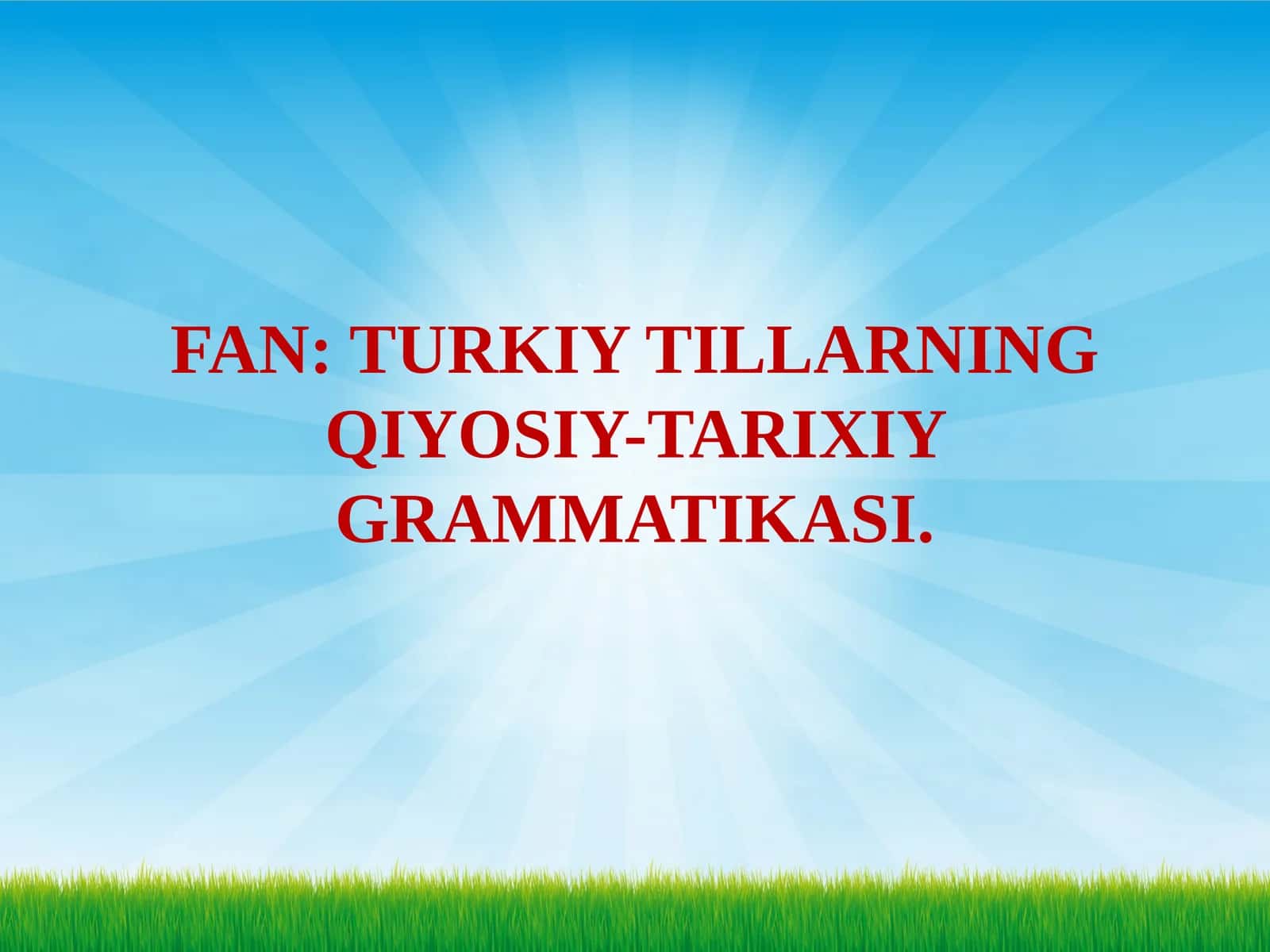 TURKIY TILLARNING QIYOSIY-TARIXIY GRAMMATIKASI 1
