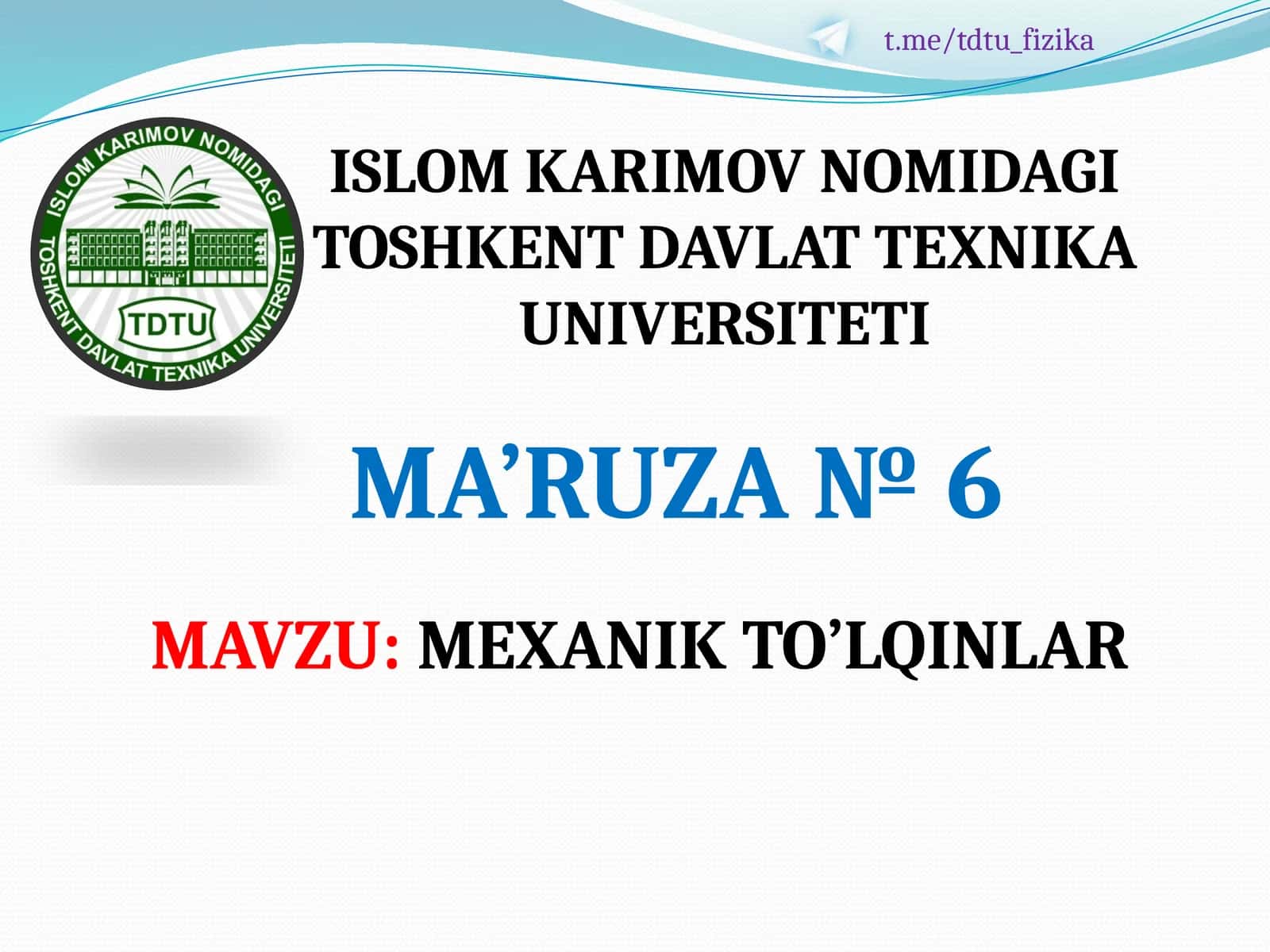 MEXANIK TO’LQINLAR 1