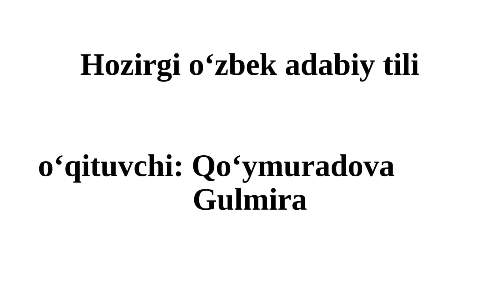 Hozirgi o‘zbek adabiy til 1