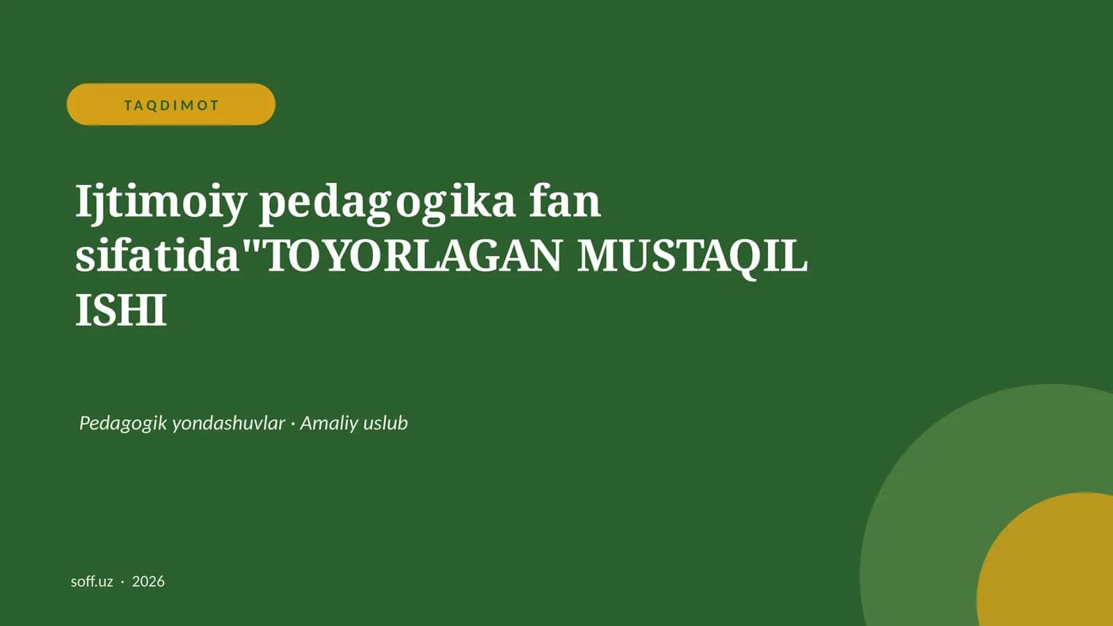 TOYORLAGAN MUSTAQIL ISHI 1