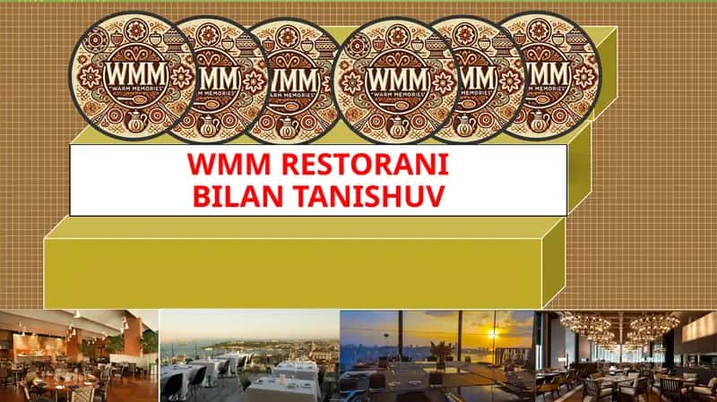 WMM Restorani bilan tanishuv 1