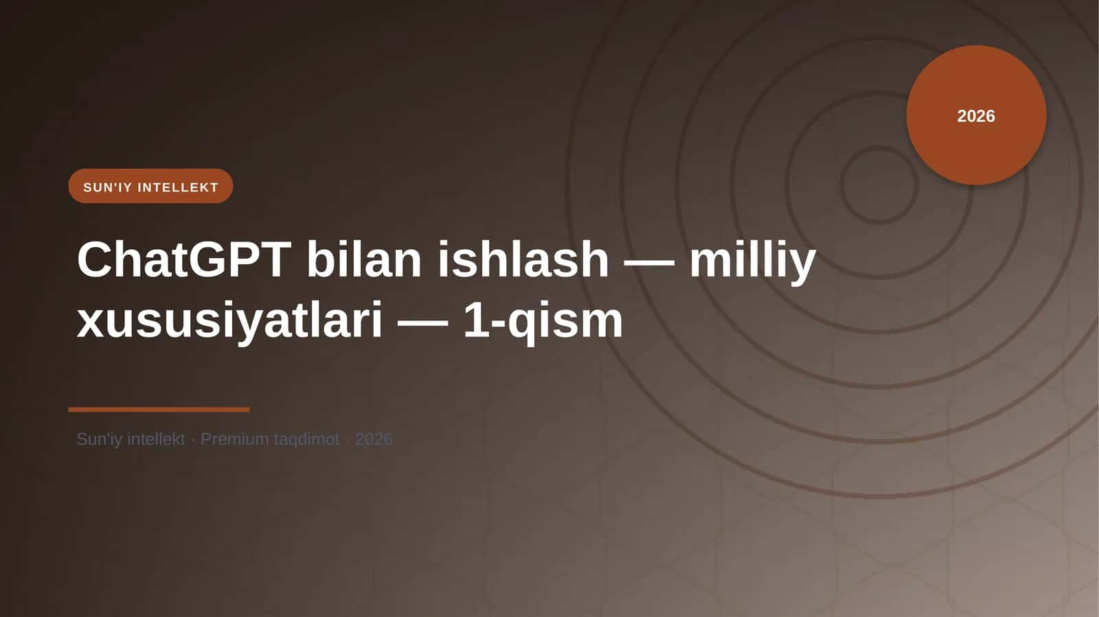 ChatGPT bilan ishlash — milliy xususiyatlari — 1-qism 1