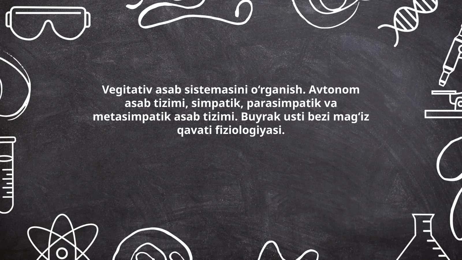 Vegitativ asab sistemasini o‘rganish 1