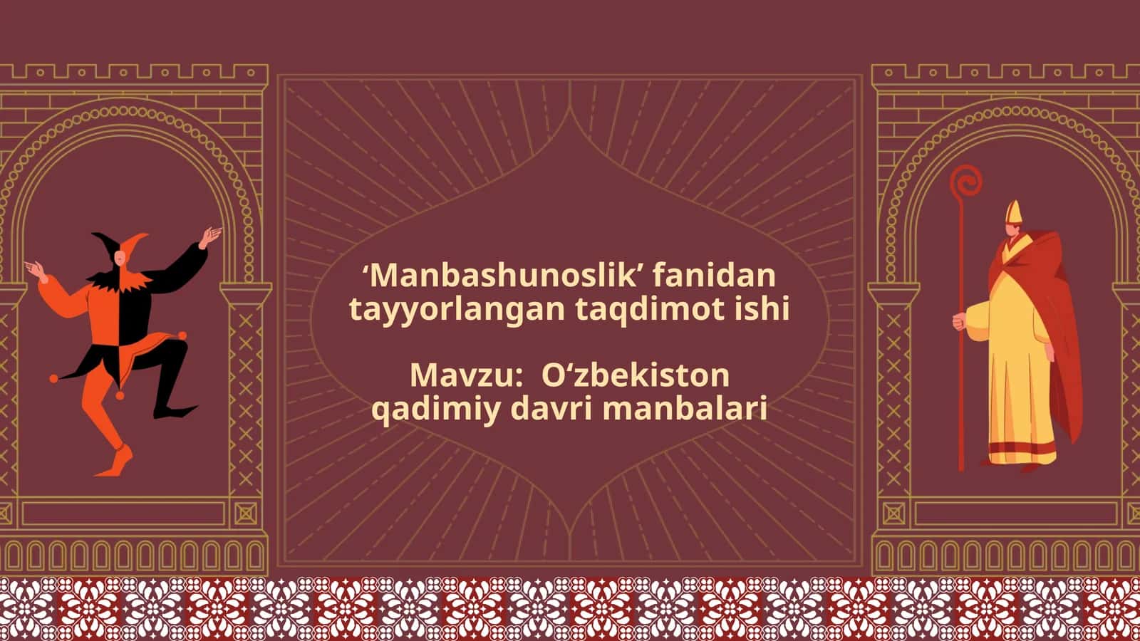 Mavzu:O‘zbekiston qadimiy davri manbalari 1