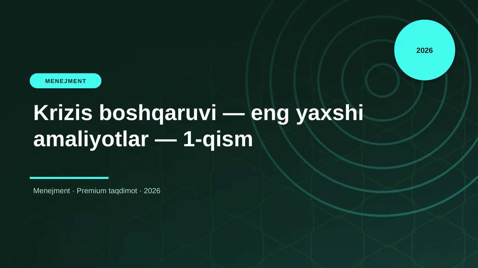 Krizis boshqaruvi — eng yaxshi amaliyotlar — 1-qism 1