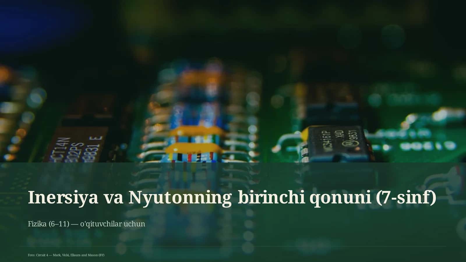 Inersiya va Nyutonning birinchi qonuni (7-sinf) 1