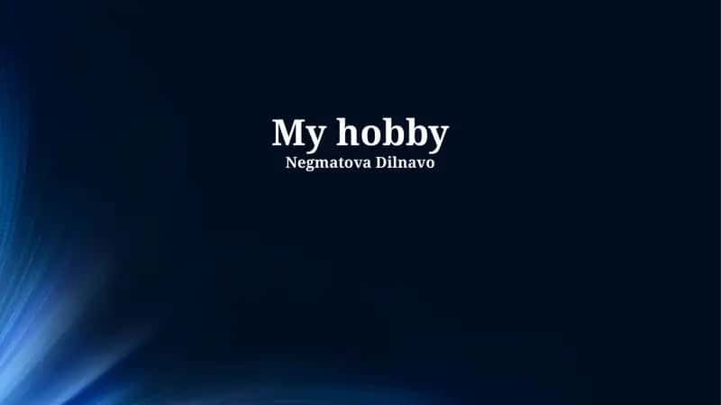 My hobby 1