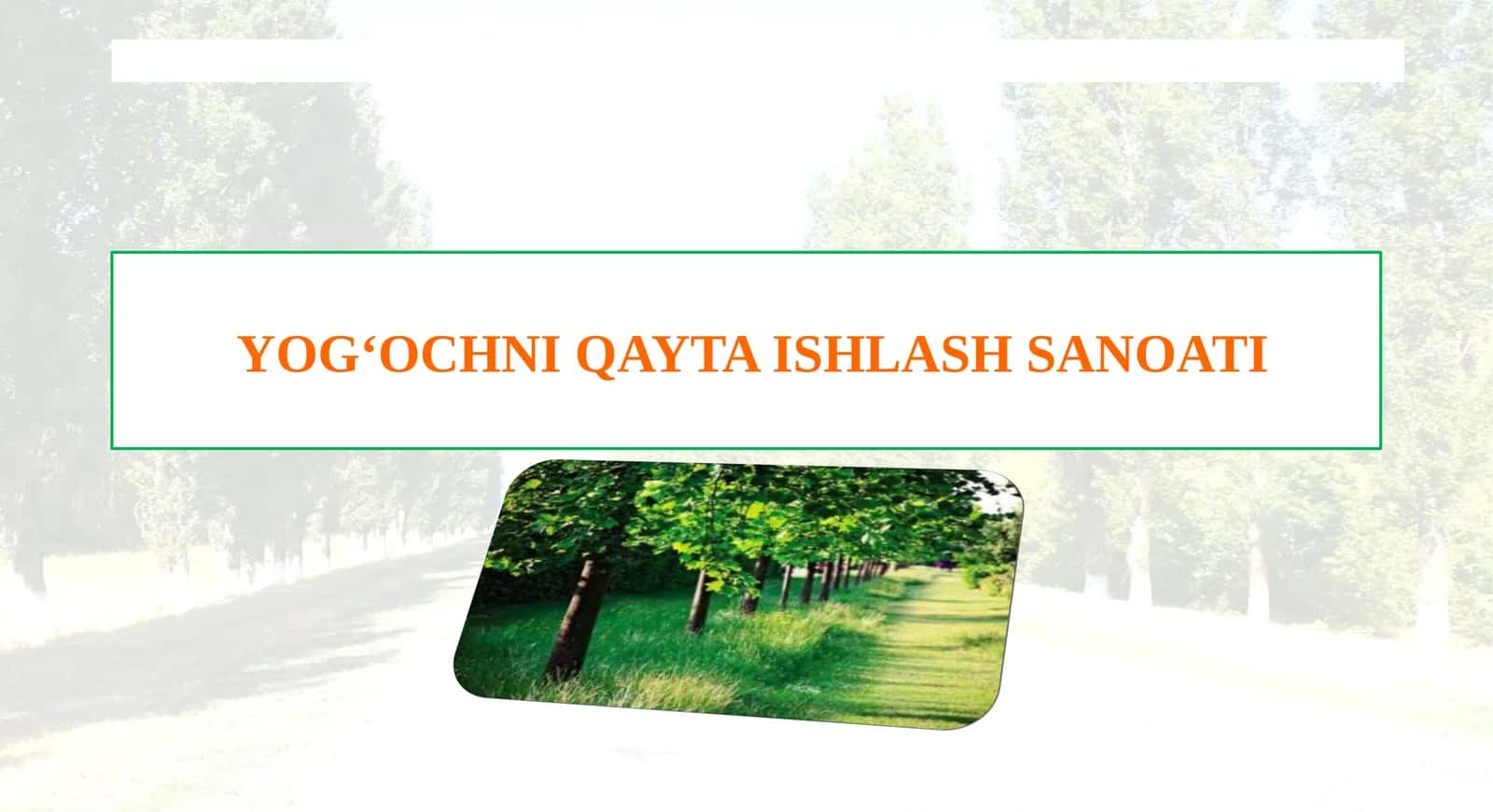YOG‘OCHNI QAYTA ISHLASH SANOATI 1