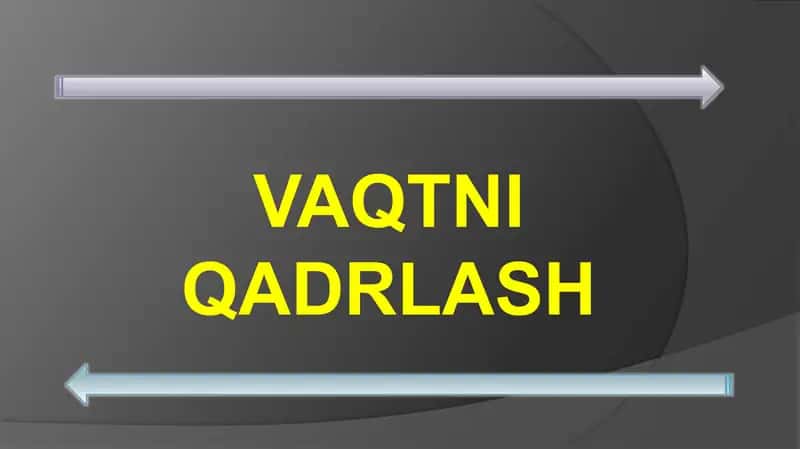 Vaqtni qadrlash 1