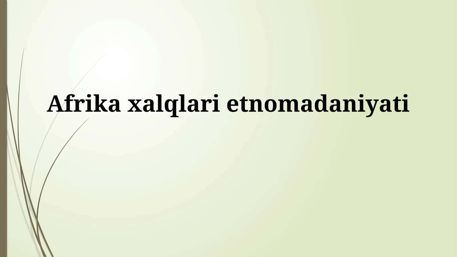 Afrikaxalqlarietnomadaniyati 1