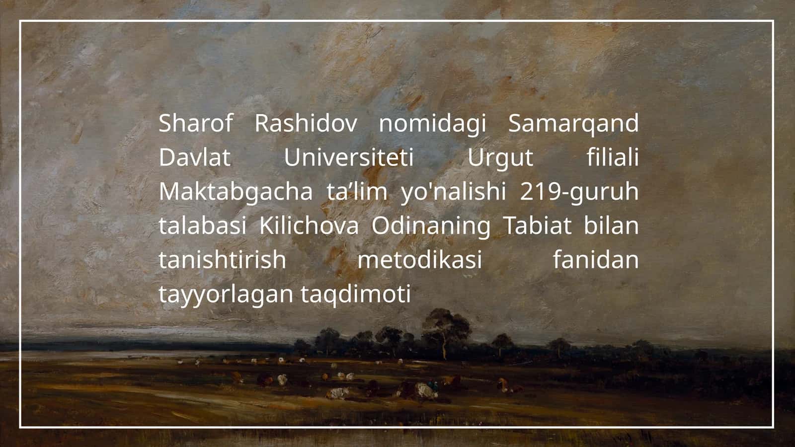 Kilichova Odinaning Tabiat bilan tanishtirish metodikasi 1