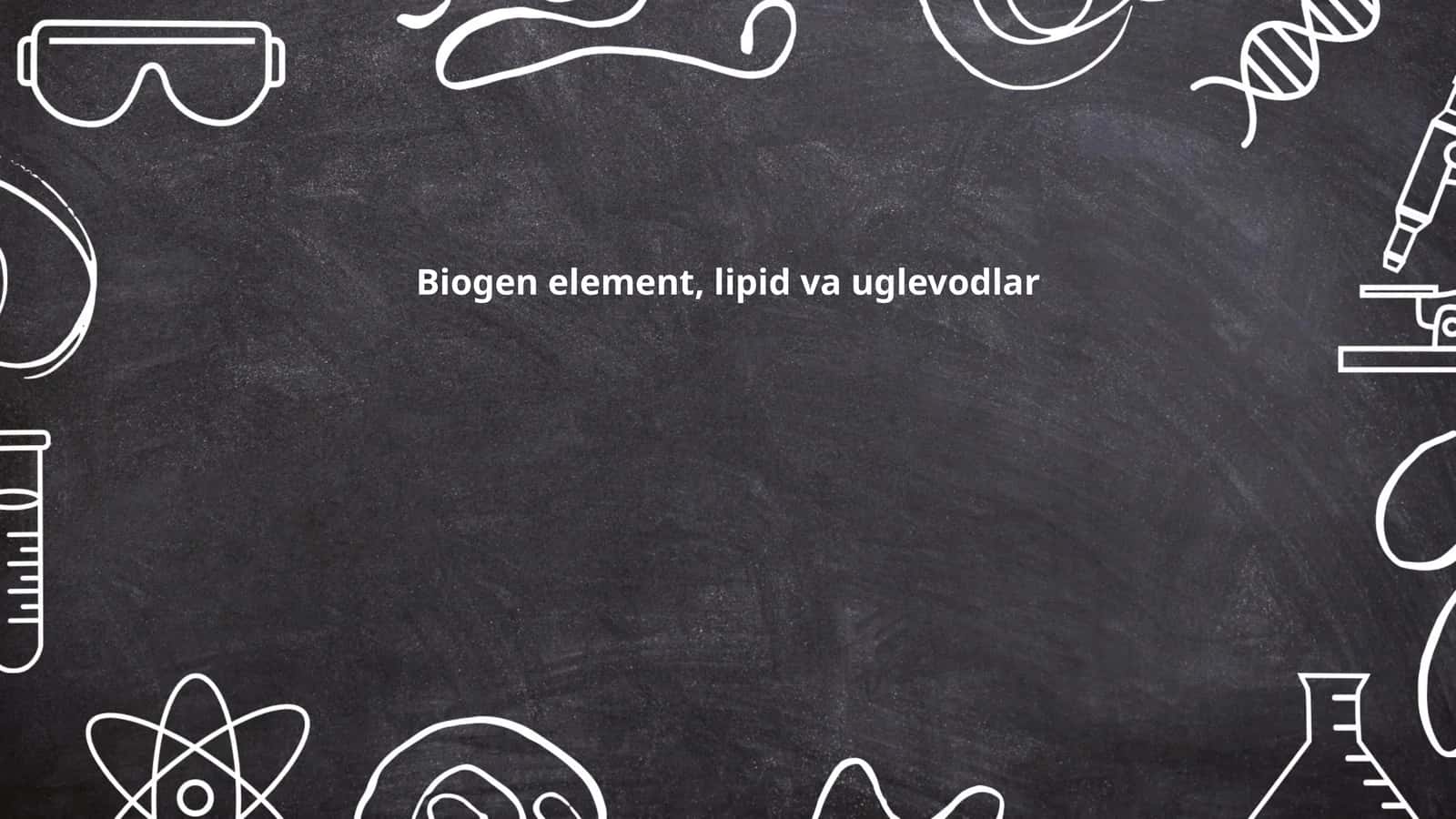 Biogen elementlar va ularning ahamiyati 1