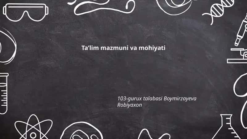Taʼlim mazmuni va mohiyati 1