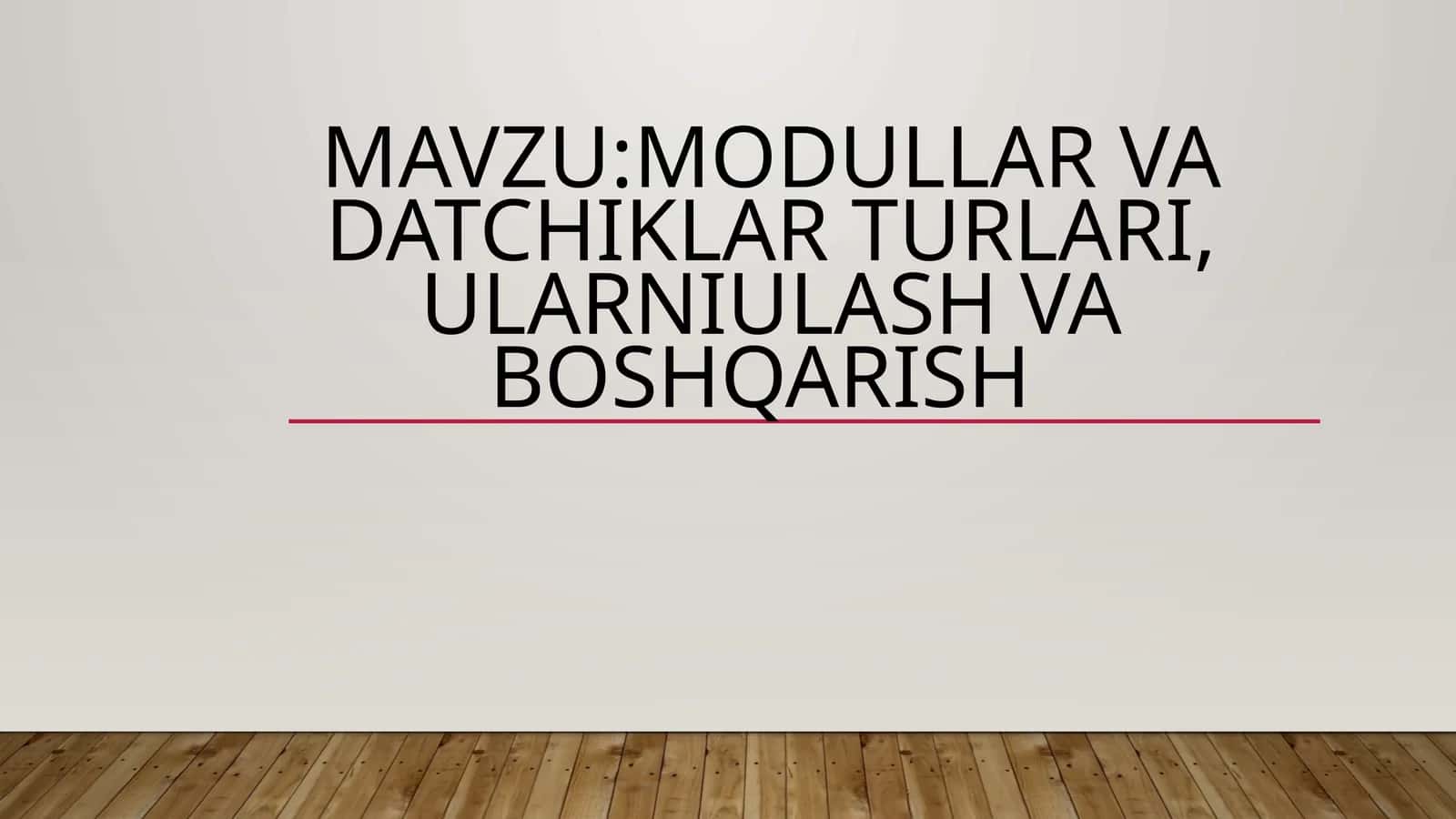Modullar va datchiklar turlari 1