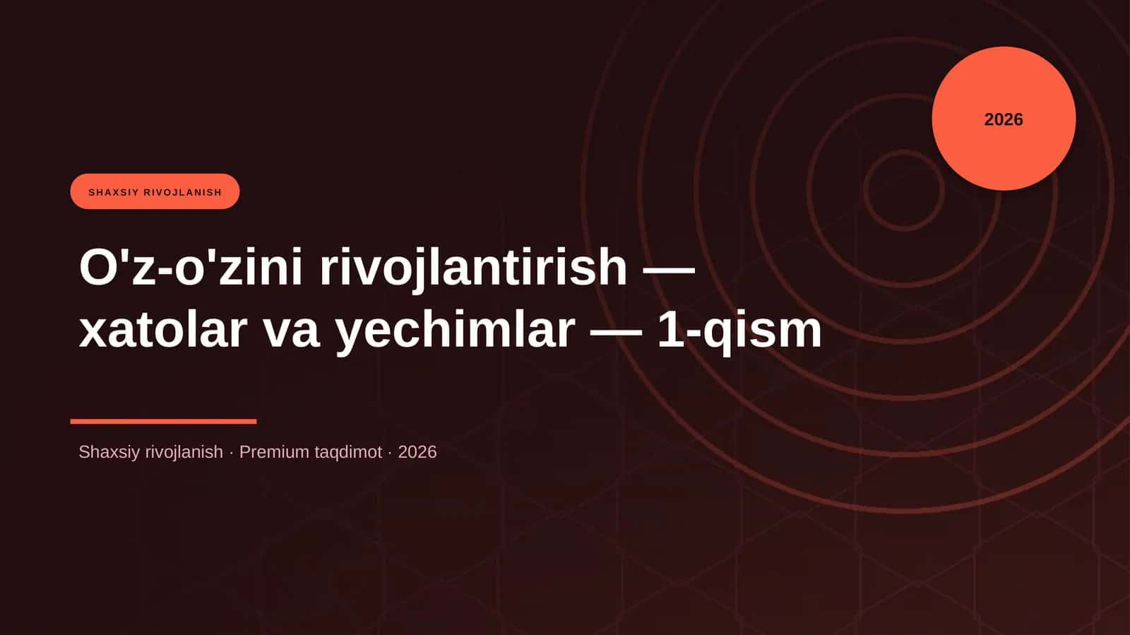 O'z-o'zini rivojlantirish — xatolar va yechimlar — 1-qism 1