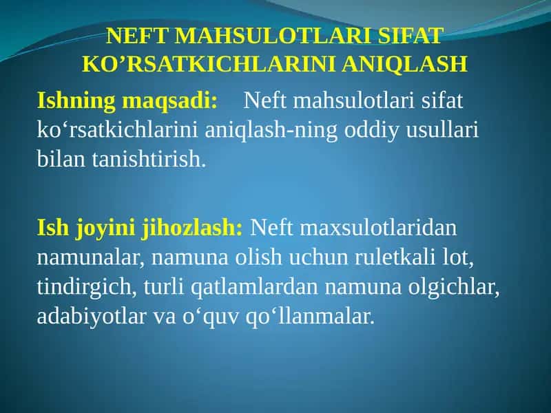 Neft mahsulotlari sifat ko'rsatkichlarini aniqlash 1