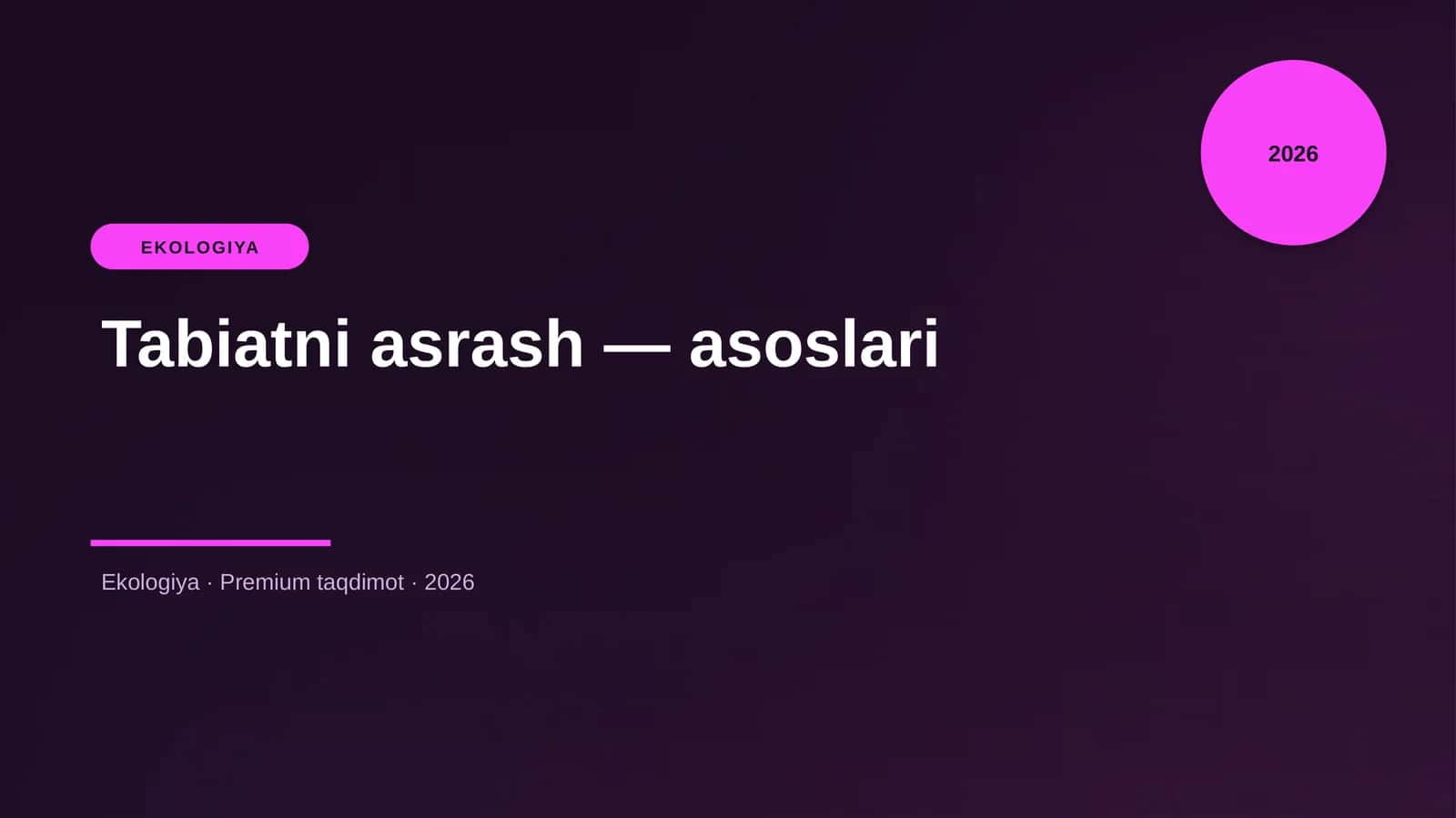 Tabiatni asrash — asoslari 1