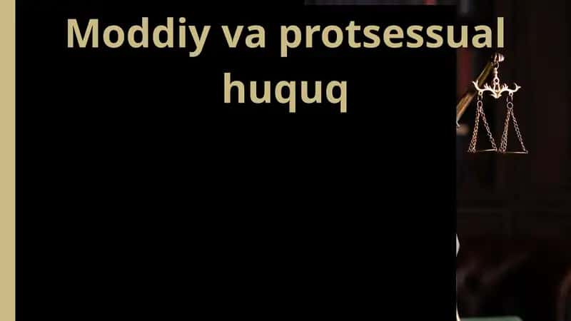 Moddiy va protsessual huquq 1