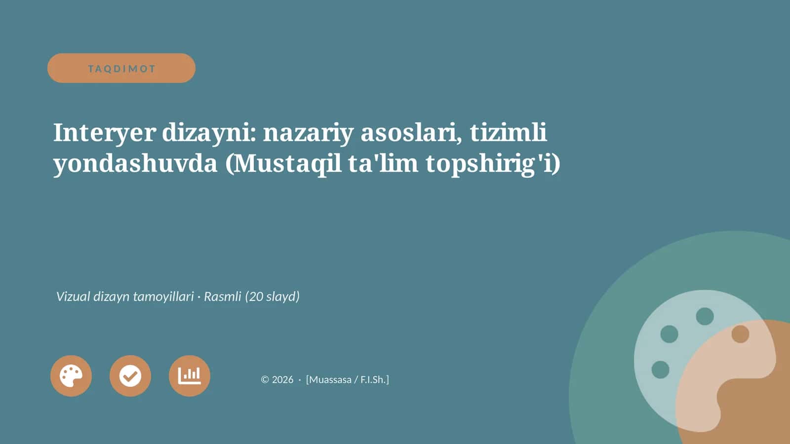 Interyer dizayni: nazariy asoslari, tizimli yondashuvda (Mustaqil ta'lim topshirig'i) 1