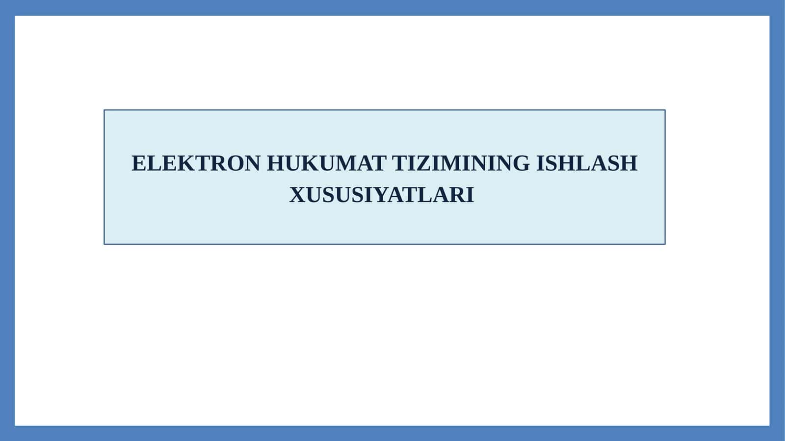 Elektronhukumat tizimining ishlash xususiyatlari 1