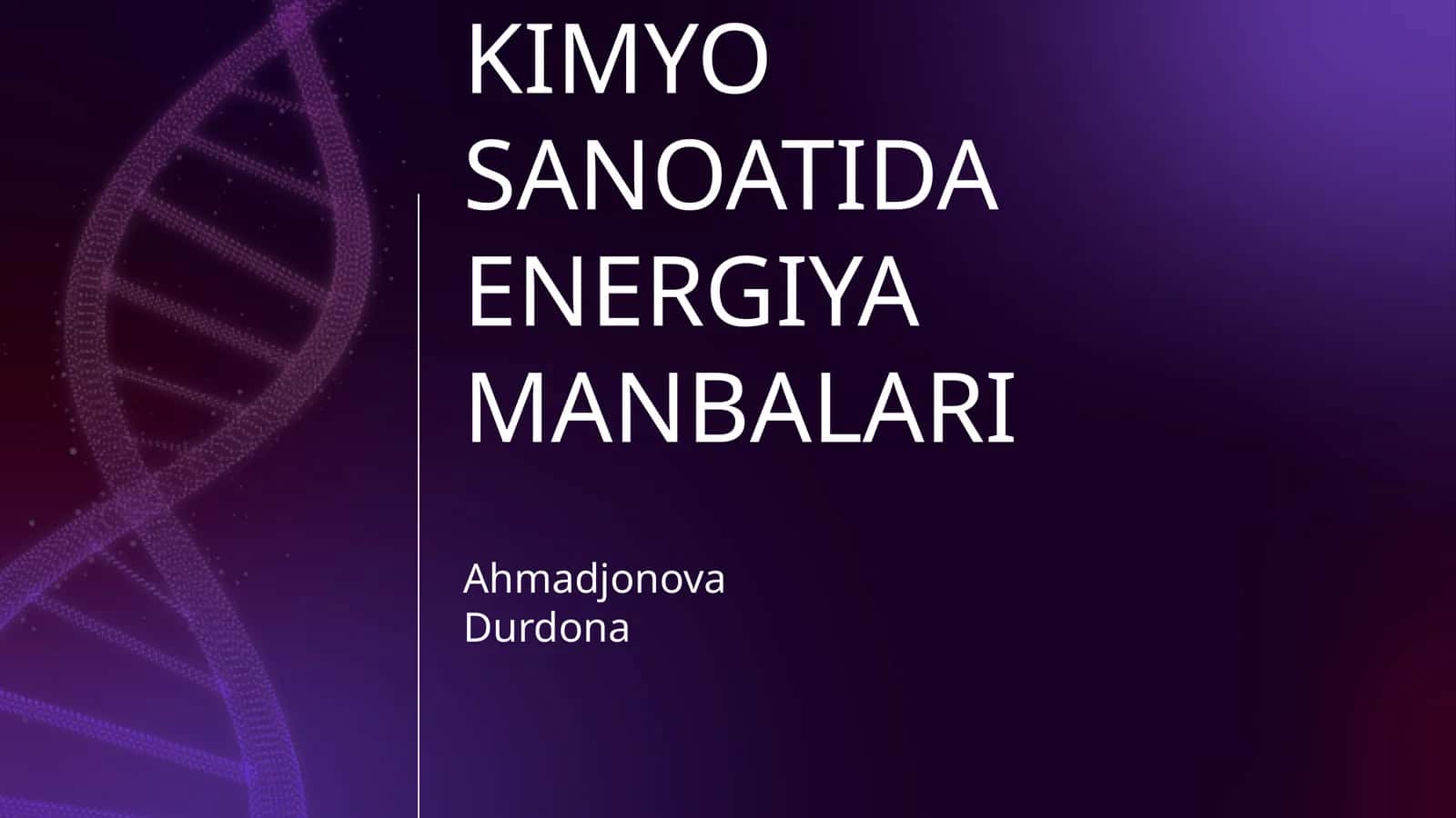 KIMYO SANOATIDA ENERGIYA MANBALARI 1