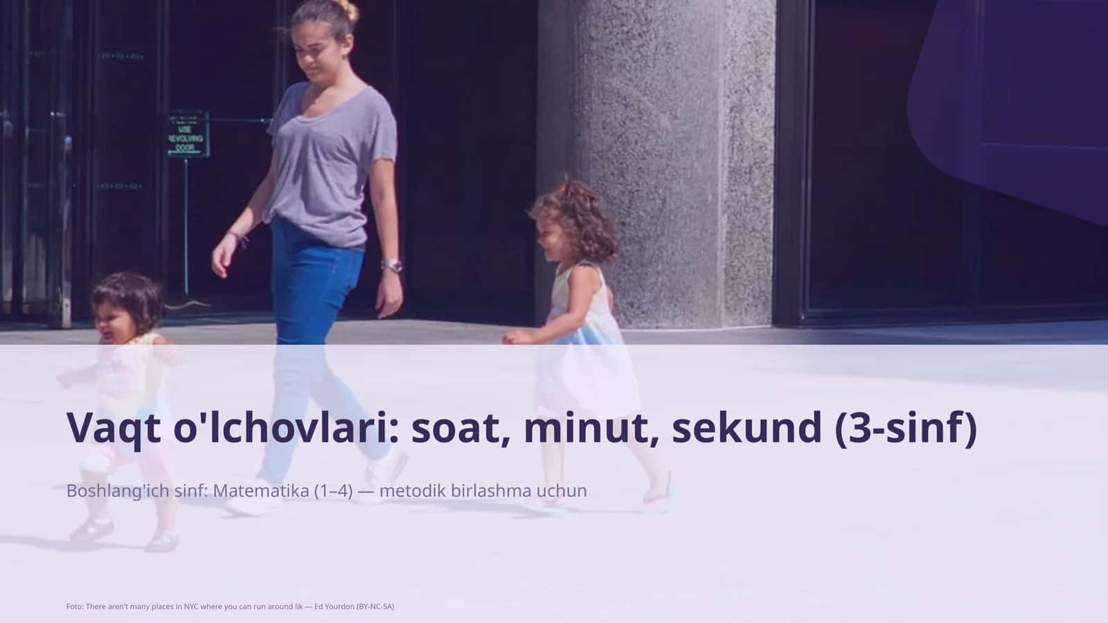 Vaqt o'lchovlari: soat, minut, sekund (3-sinf) 1