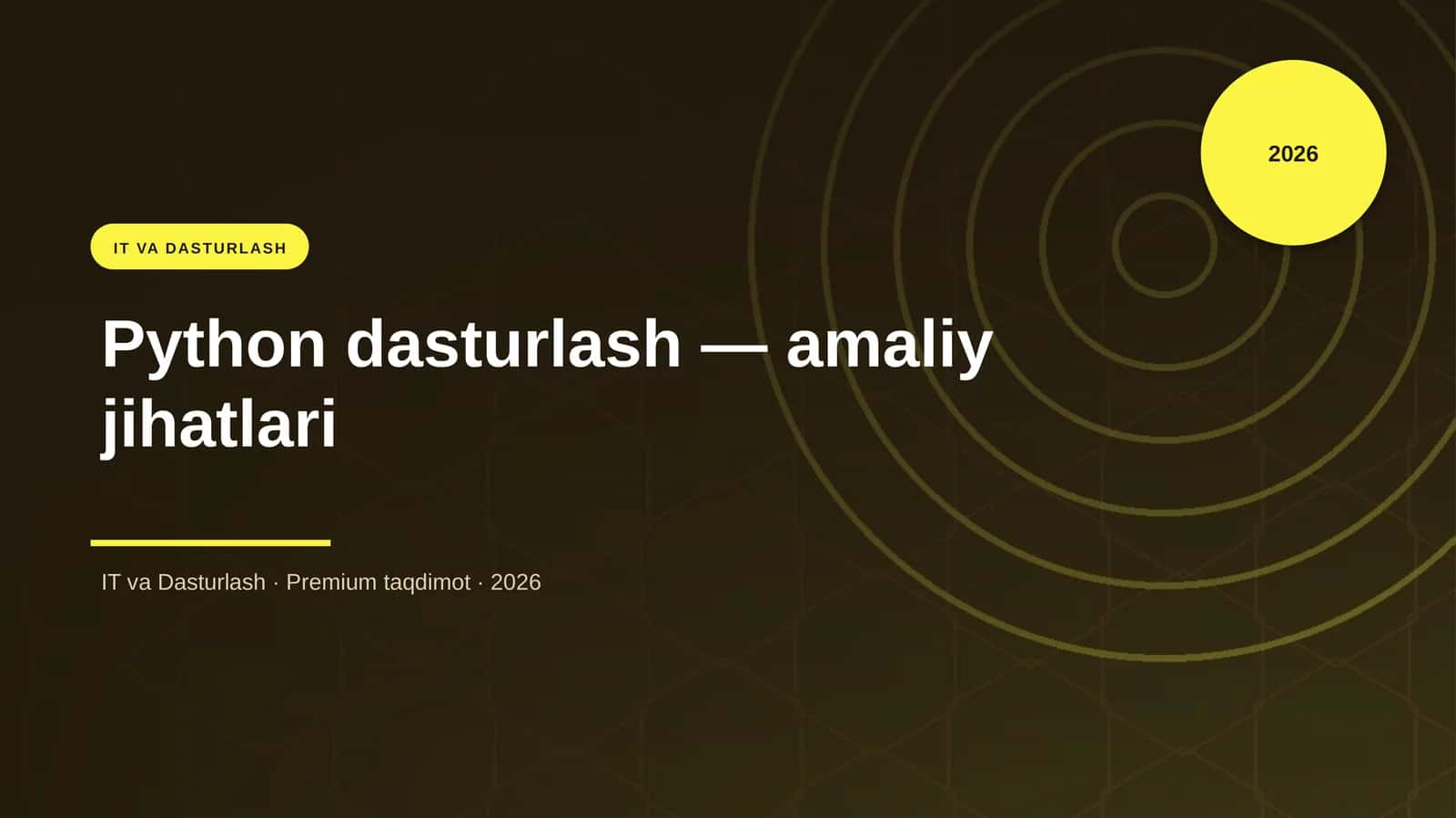 Python dasturlash — amaliy jihatlari 1