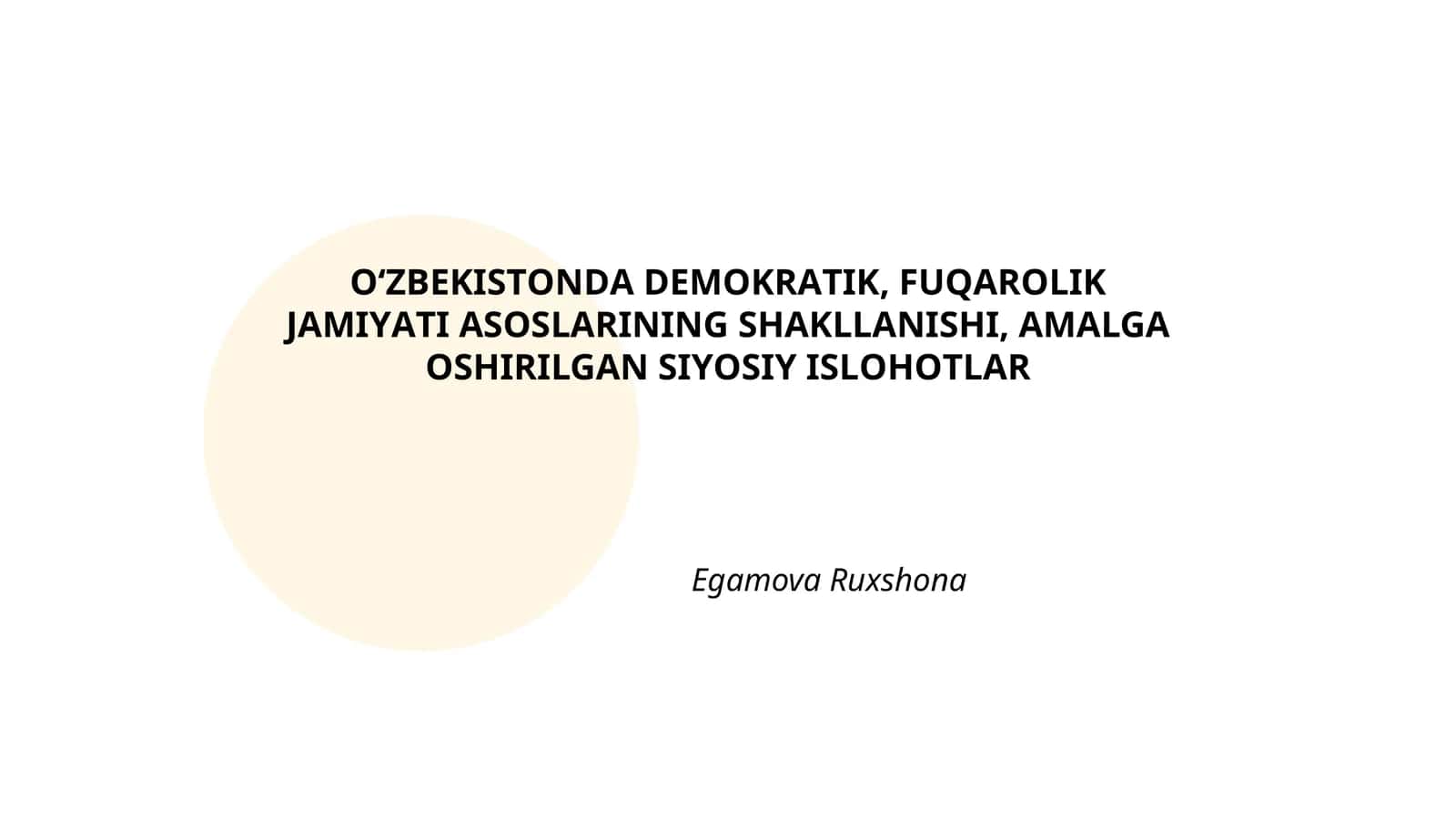 ОʻZBЕKISTОNDА DЕMОKRАTIK, FUQАRОLIK JАMIYАTI АSОSLАRINING SHАKLLАNISHI, АMАLGА ОSHIRILGАN SIYОSIY ISLОHОTLАR 1