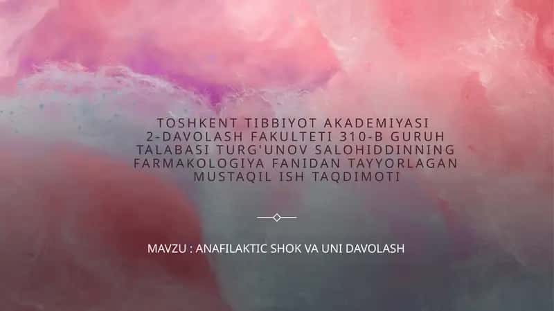 ANAFILAKTIC SHOK VA UNI DAVOLASH 1
