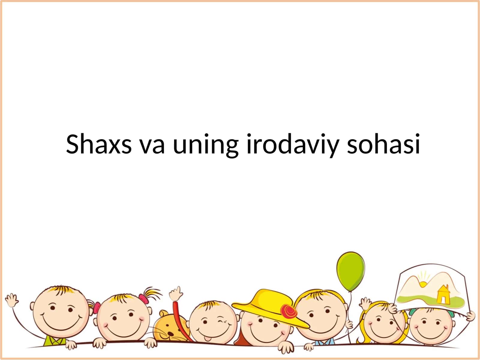 Shaxs va uning irodaviy sohasi 1