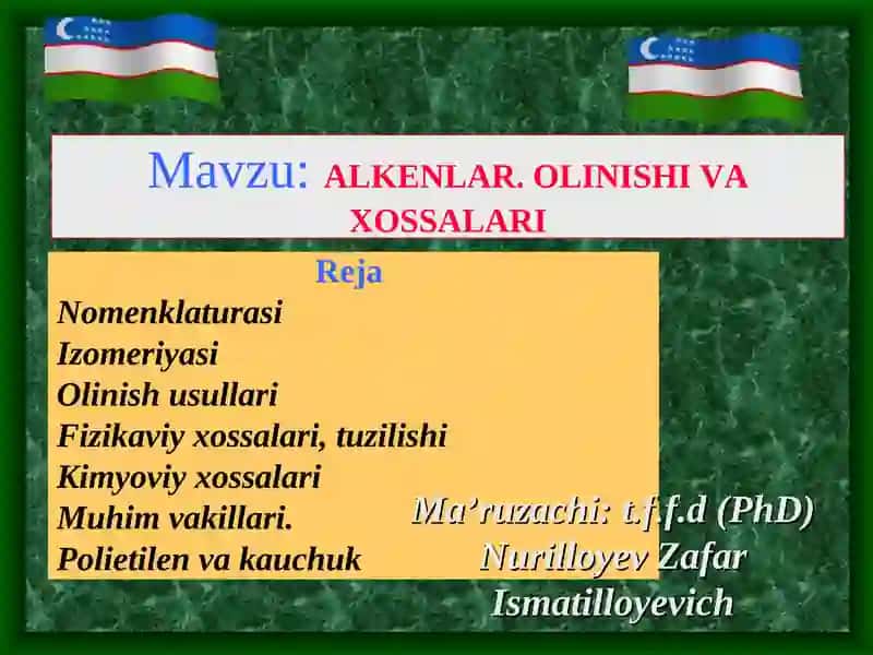ALKENLAR.OLINISHI VA XOSSALARI