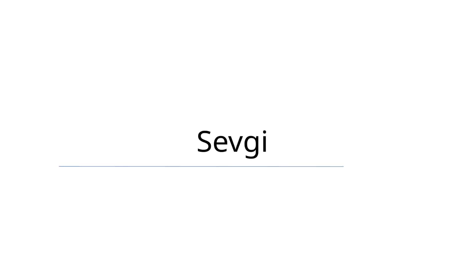 Sevgi 1