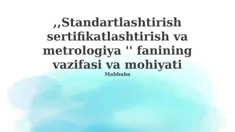 Standartlashtirish sertifikatlashtirish va metrologiya