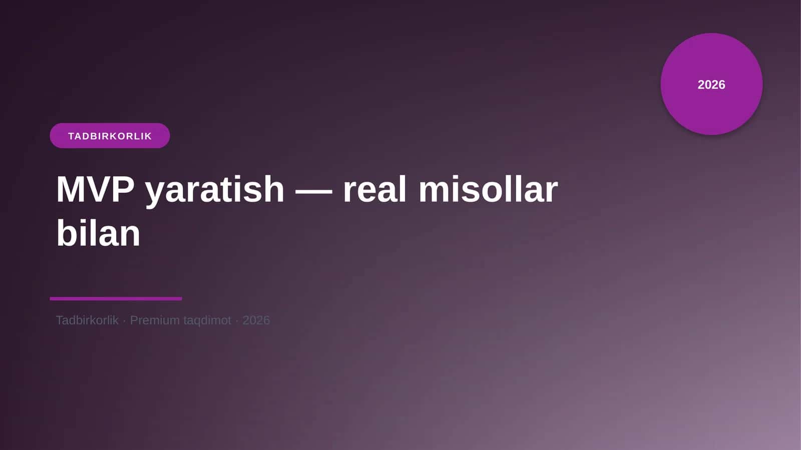 MVP yaratish — real misollar bilan 1