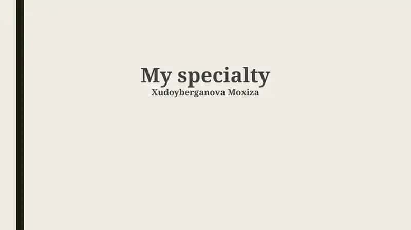 My Specialty 1