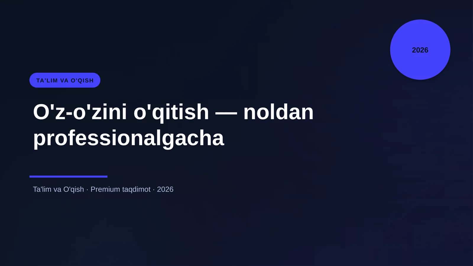 O'z-o'zini o'qitish — noldan professionalgacha 1