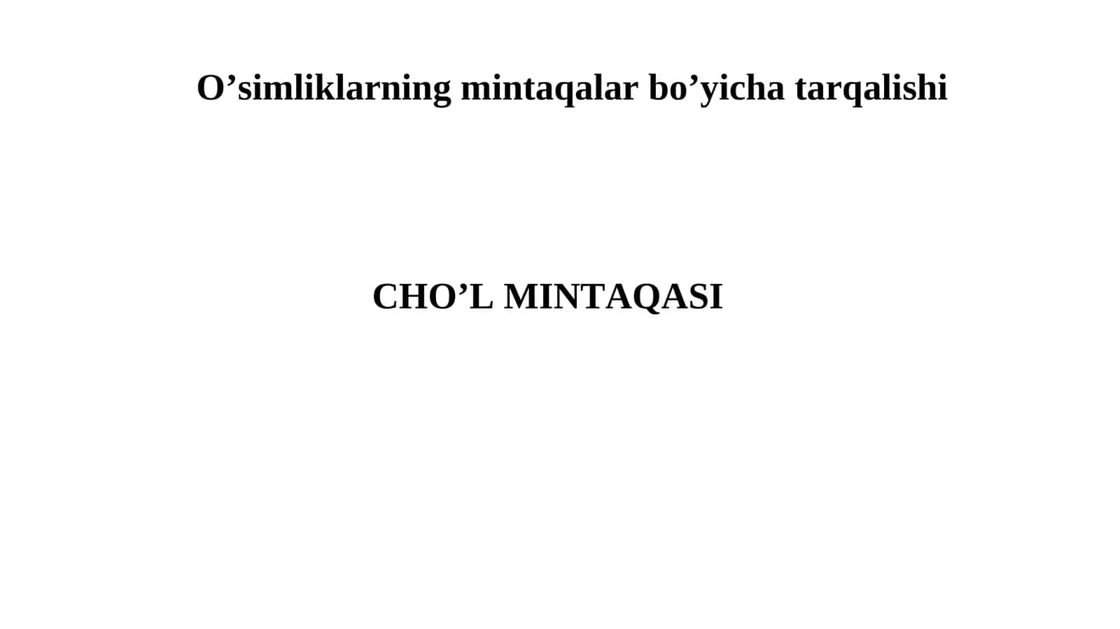 O’simliklarning mintaqalar bo’yicha tarqalishi 1