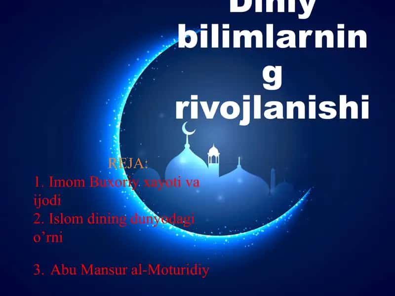 Diniy bilimlarning rivojlanishi 1