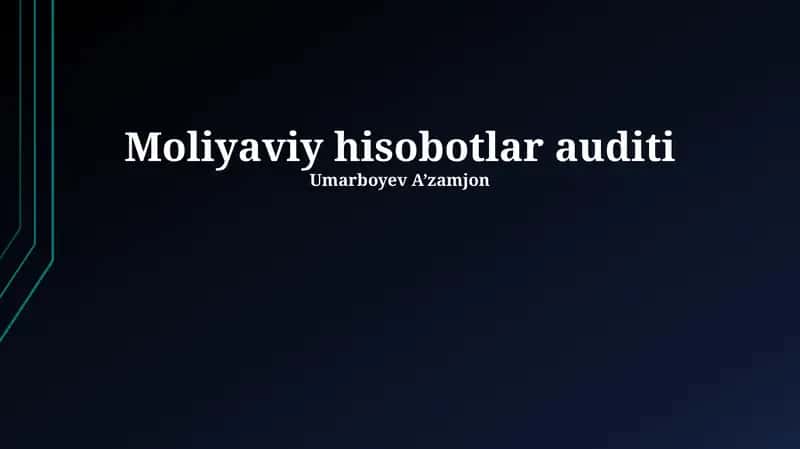 Moliyaviy hisobotlar auditi 1