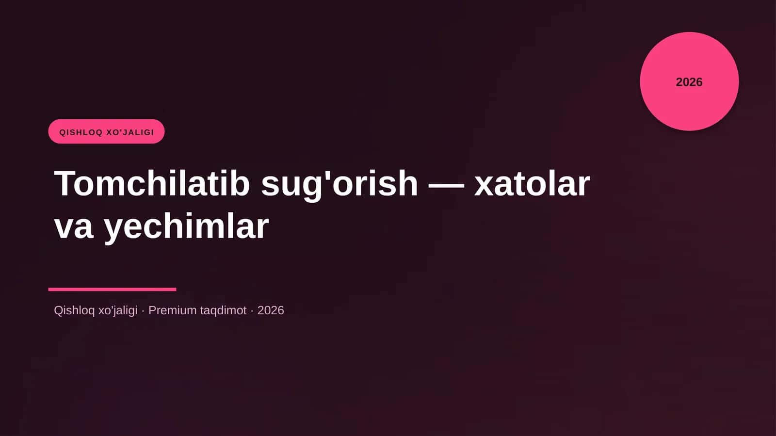 Tomchilatib sug'orish — xatolar va yechimlar 1