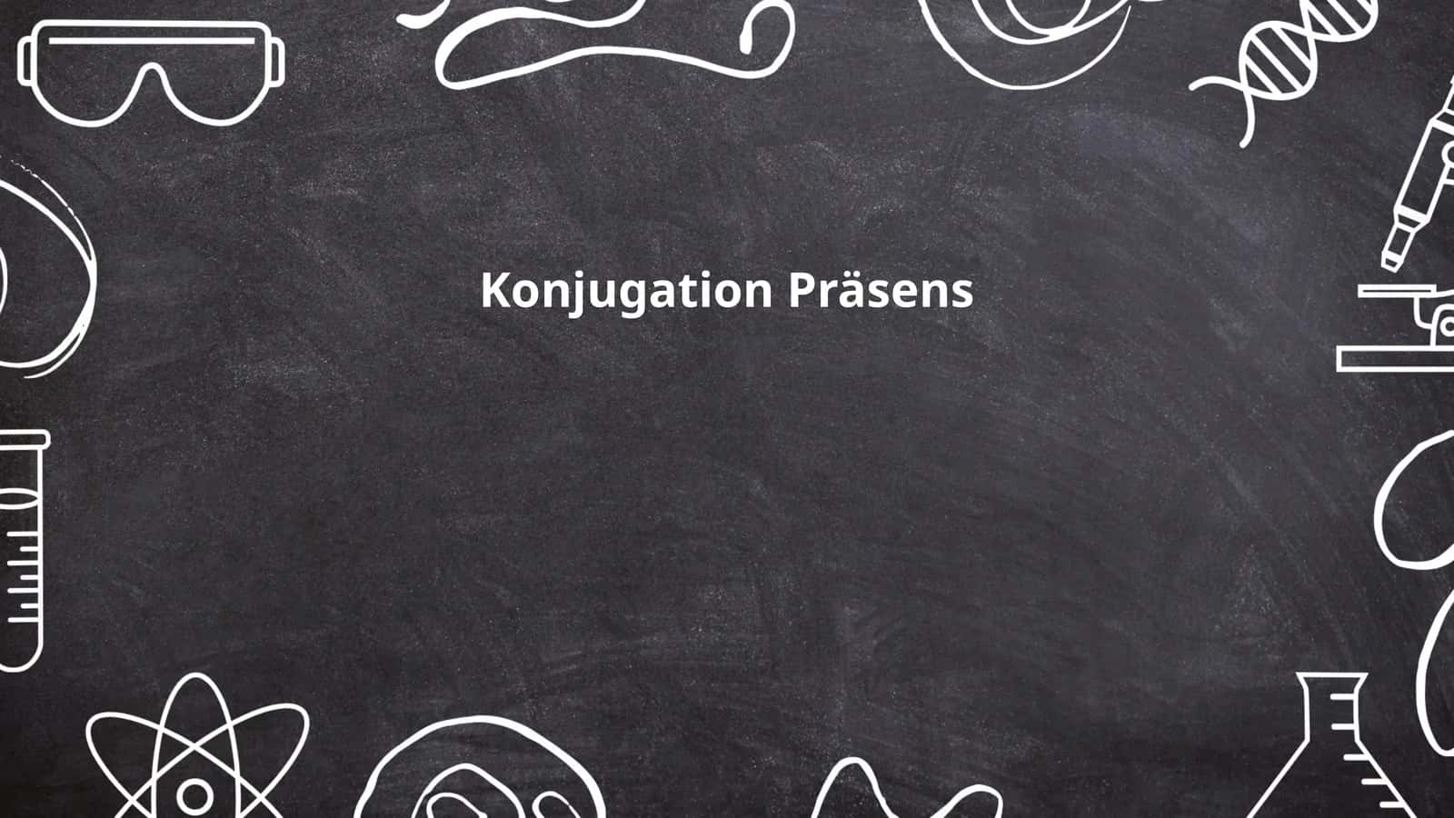 Konjugation Präsens 1